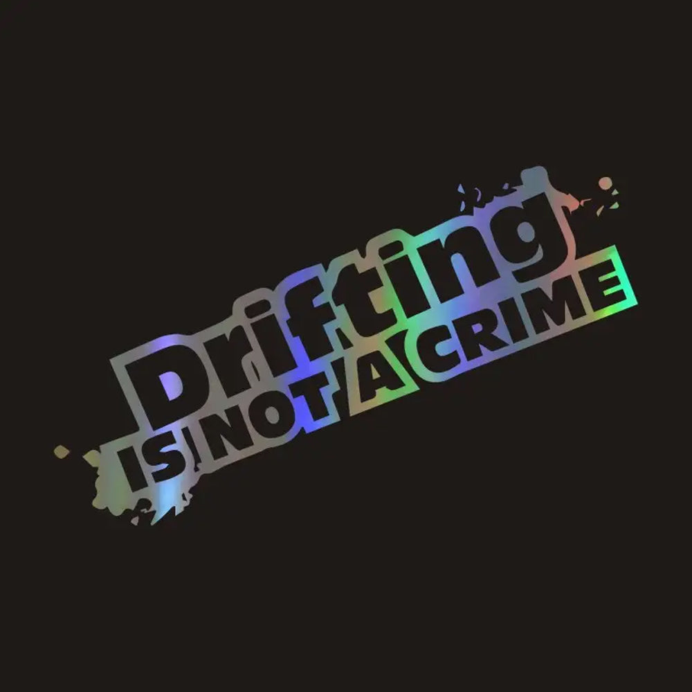 STICKER DRIFTING IS NOT A CRIME