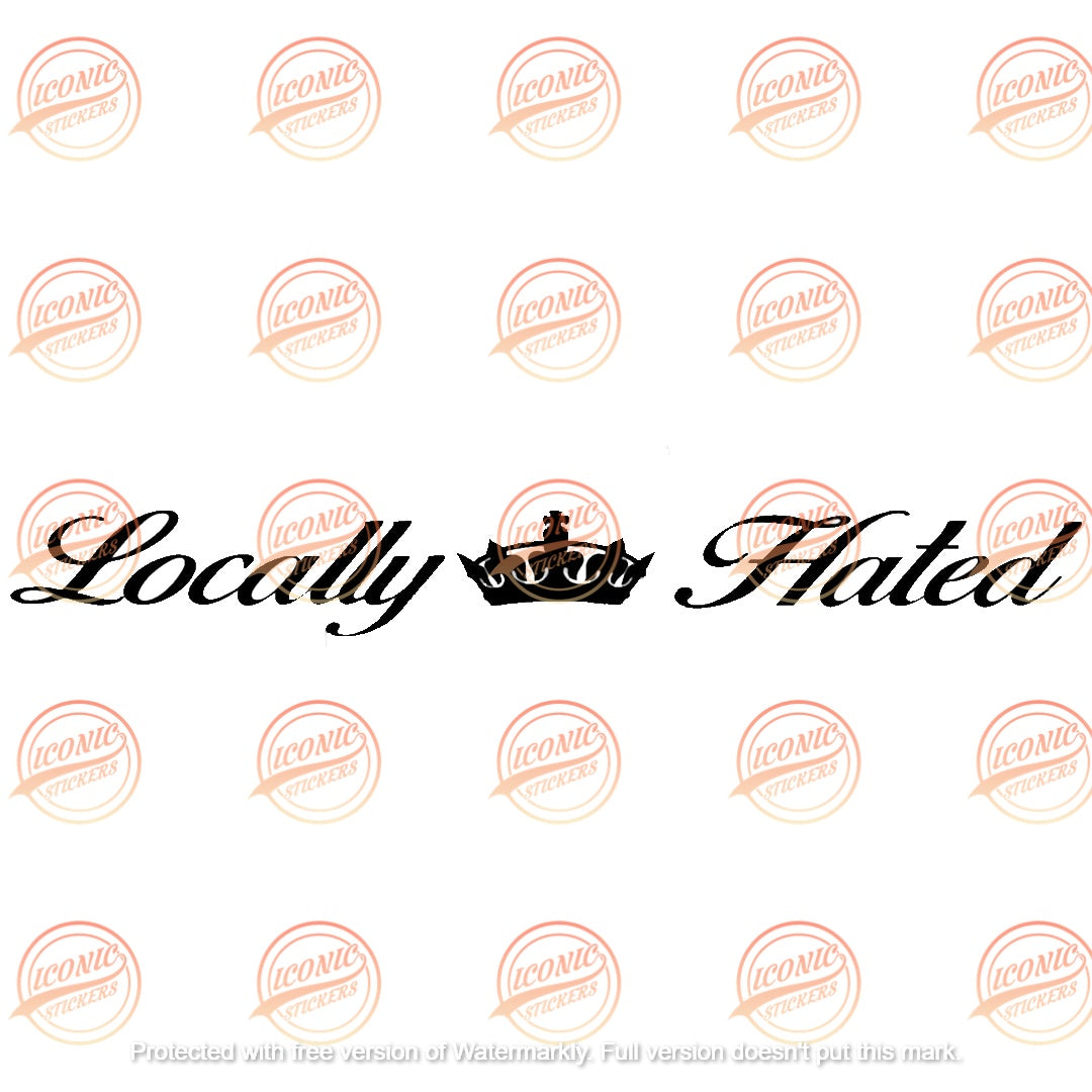 Sticker Locally Hated V2