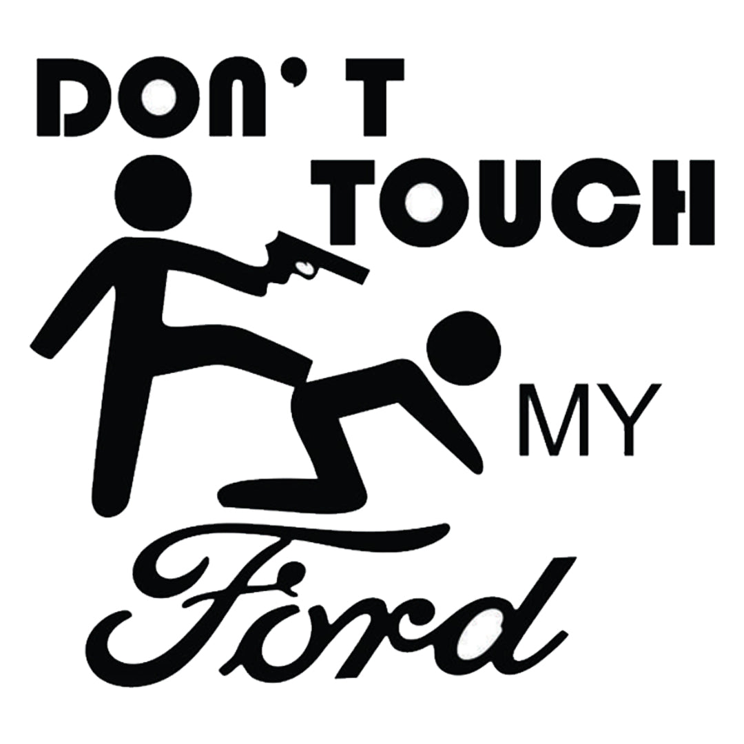 Sticker Don`t Touch My Ford