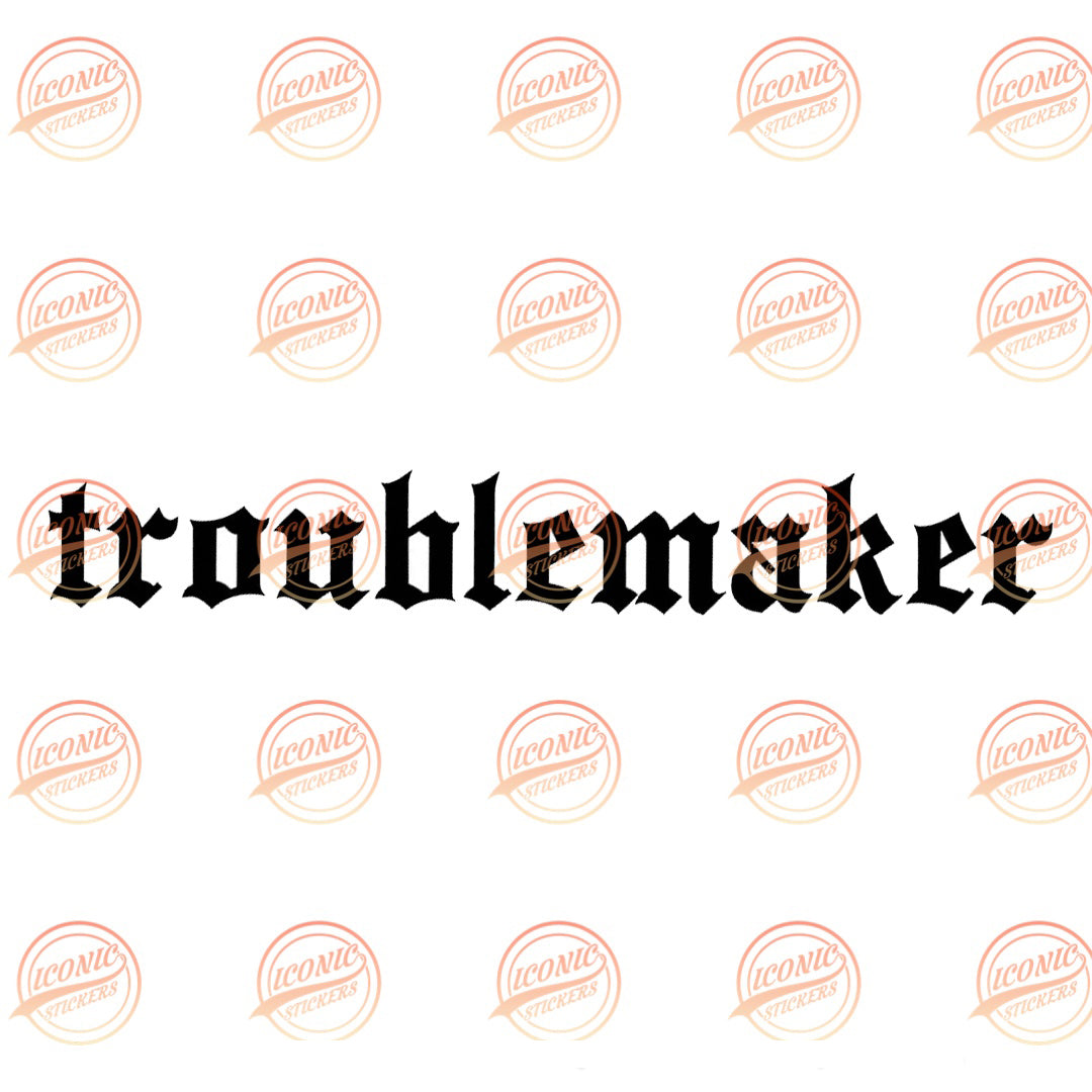 Sticker Troublemaker