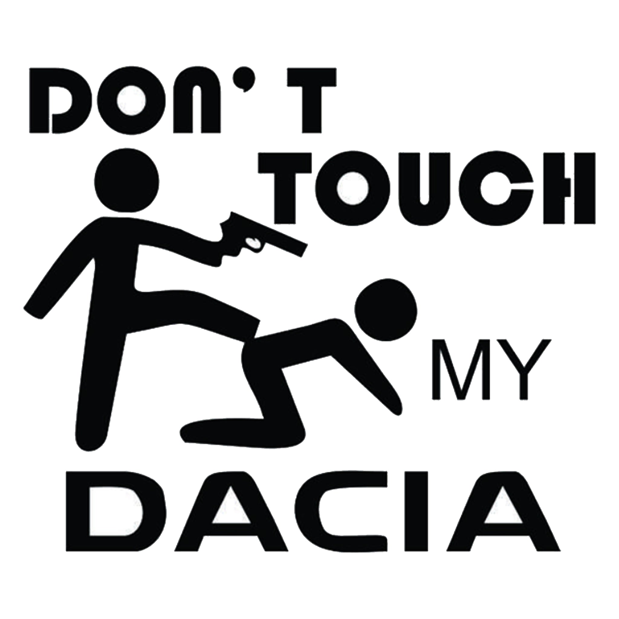 Sticker Don t Touch My Dacia