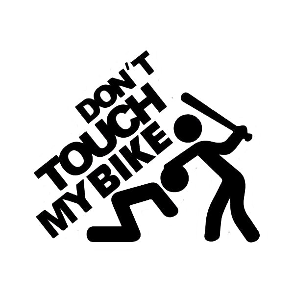 DON`T TOUCH MY BIKE - Iconic Stickers
